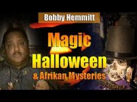 Bobby Hemmitt | Magic Halloween and Afrikan Mysteries