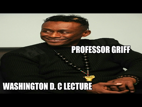 Professor Griff: Jan 2017 Power Lecture | Washington D.C 👊