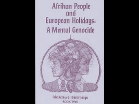 Afrikan People and European Holidays by Ishakamusa Barashango