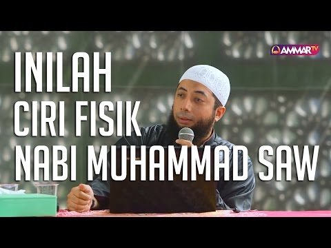 Inilah Ciri Fisik Nabi Muhammad SAW | Dr Khalid Basalamah, MA