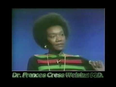 Dr. Frances Cress Welsing on Racism-White Supremacy