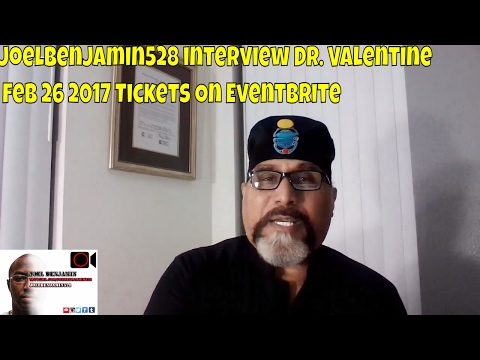 joelbenjamin528 interview Dr. Valentine Feb 26 2017 Tickets On Eventbrite