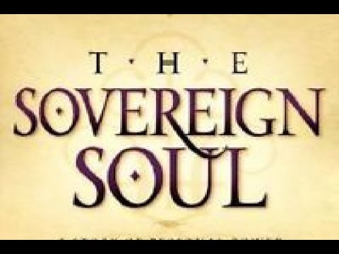 The Sovereign Soul – Dr Phil Valentine