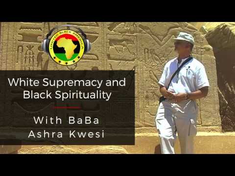 Ashra Kwesi and African Spirituality