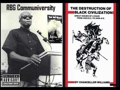 RBG-Dr. Chancellor Williams| Why Afrikans Were Enslaved