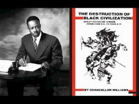 Chancellor Williams: The Destruction Of Black Civilization(audiobk)pt10