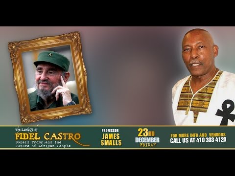 Professor James Smalls- Lecture on Castro and Donald Trump