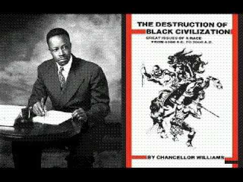 Chancellor Williams: The Destruction Of Black Civilization(audiobk)pt3