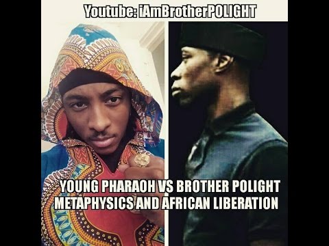 Young Pharaoh vs Brother POLIGHT : Metaphysics and African Liberation Pre Trial
