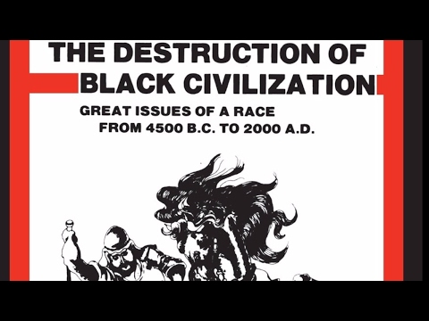 The Liberation of Our Minds (from The Destruction of Black Civilization by Chancellor Williams)
