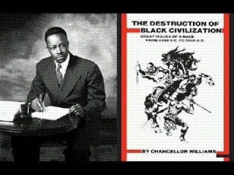 Chancellor Williams: The Destruction Of Black Civilization(audiobk)pt4