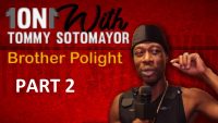 Tommy Sotomayor Vs Brother Polight! Do Blacks Only Want To See Other Blacks Struggling? Pt 1