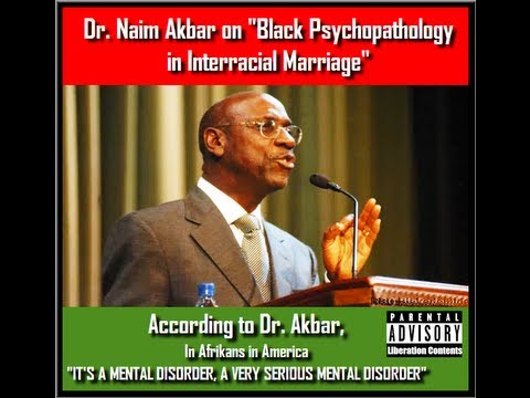 RBG-Dr. Naim Akbar on  “Black Psychopathology in Interracial Marriage”