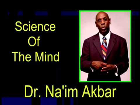 Ancient Kemet Science Of The Mind pt1 Dr  Na’im Akbar
