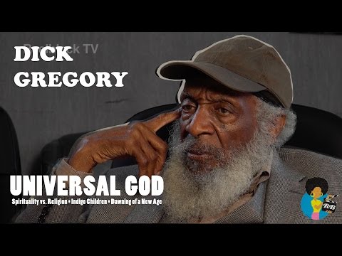 Dick Gregory – Universal God and Indigo Children