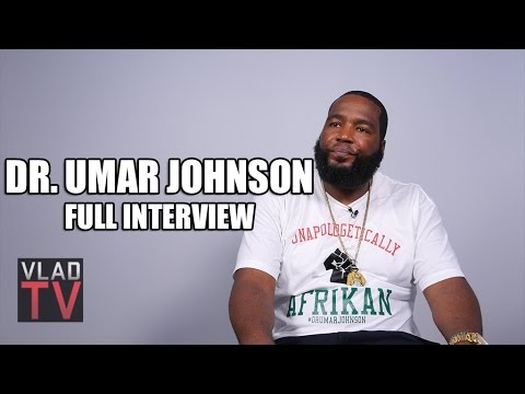 Dr. Umar Johnson (Full Interview)