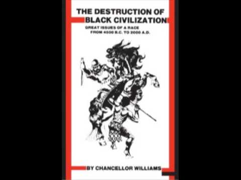The Destruction Of Black Civilization By Chancellor Williams REVIEW by Jameel Rawls