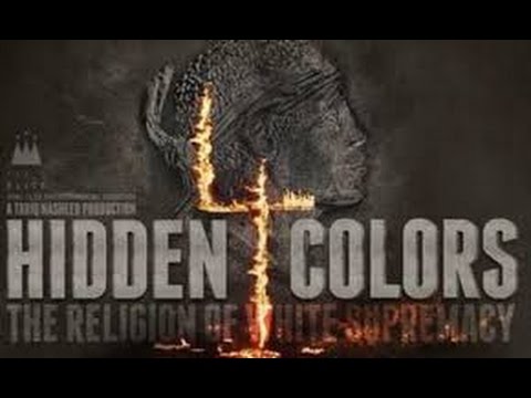 “Hidden Colors The Religion of White Supremacy”FuLL”MoVIE”