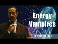 Dr. Delbert Blair | Energy Vampires – Full Version