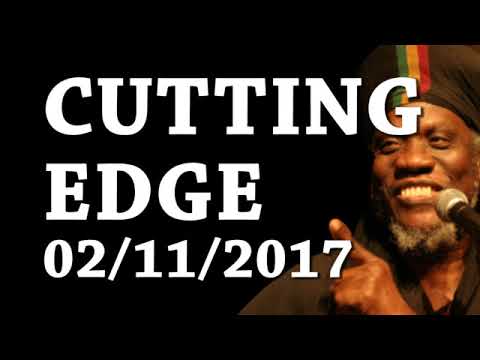 MUTABARUKA CUTTING EDGE 02/11/2017