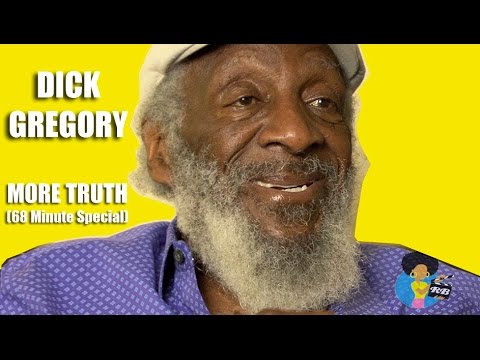 Dick Gregory – More Truth (68 minute Special)