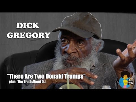 Dick Gregory – “There Are Two Donald Trumps”