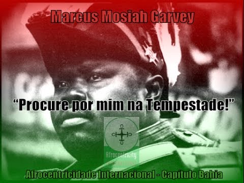 Honorável Marcus Garvey – “Procure por mim na Tempestade” – Legendado Parte 1/2