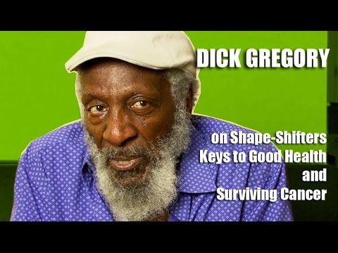Dick Gregory – On Shape-Shifters, Keys To Good Health and Surviving Cancer