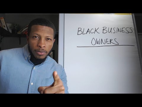 Black Business Owners – Here’s 3 Things That You Should Know