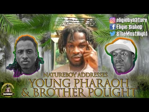 Natureboy Addresses Young Pharaoh and Brother Polight