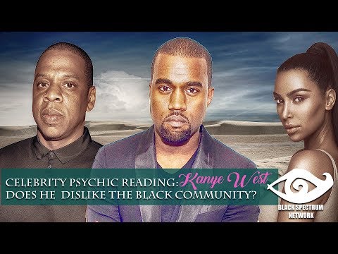 Psychic Reading – Kanye West – Does He Dislike The Black Community?