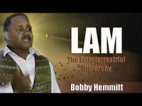 Bobby Hemmitt | LAM: The Extraterrestrial Hierarchy – Pt.1/4