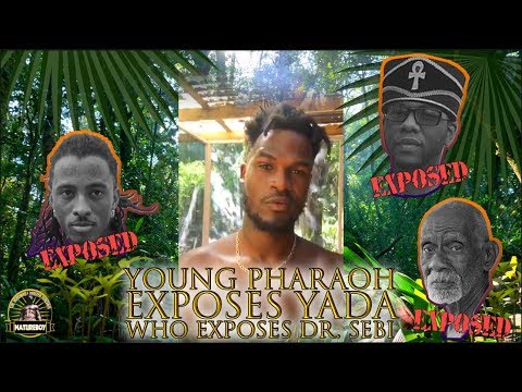 Young Pharaoh Exposes Yada, Who Exposes Dr.  Sebi, Checkmate
