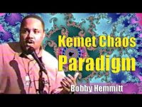Bobby Hemmitt | Kemet Chaos Paradigm (Official Bobby Hemmitt Archives)- Pt. 1/4
