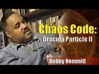 Bobby Hemmitt | Chaos Code: Dracula Particle II – Pt. 1/6