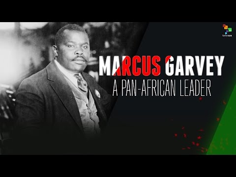 Marcus Garvey: A Pan-African Leader
