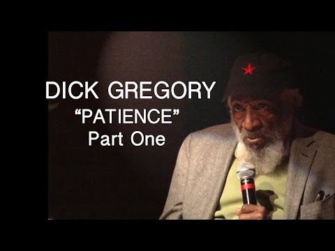 THE SECRET SOCIETY OF TWISTED STORYTELLERS – DICK GREGORY “PATIENCE”  PART ONE