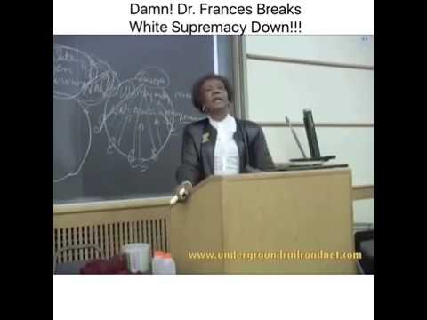 Dr. Frances Breaks Down White Supremacy