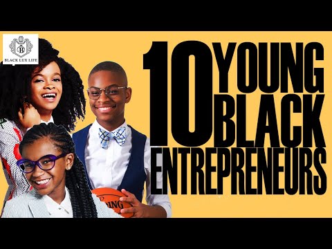 Black Excellist: 10 Young Black Entrepreneurs & Millennals