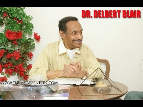 Delbert Blair- Black Cosmic Forces and Pineal Gland Activation