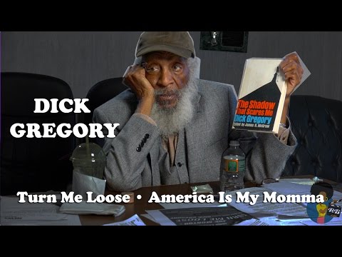 Dick Gregory – “America Is My Momma”