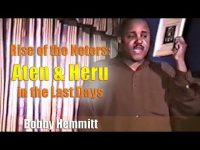 Bobby Hemmitt | Rise of Neters: Aten & Heru in Last Days (B. Hemmitt Archives) (19Feb94) – Pt. 1/4
