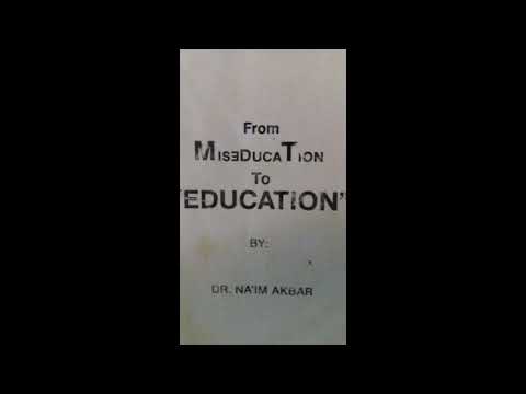 From Miseducation To Education by Dr. Na'im Akbar – READ BY Rene' Yusuf Bey