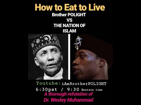Bro. POLIGHT vs The NATION of ISLAM Wesley Muhammad Dr. Sebi or Elijah {don't count last 5O minutes}