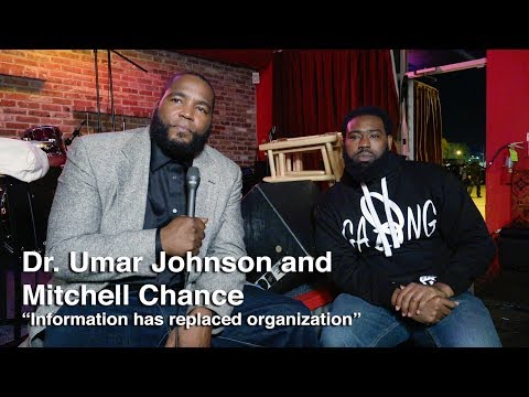 Dr. Umar Johnson & Mitchell Chance – "Information Has Replaced Organization"