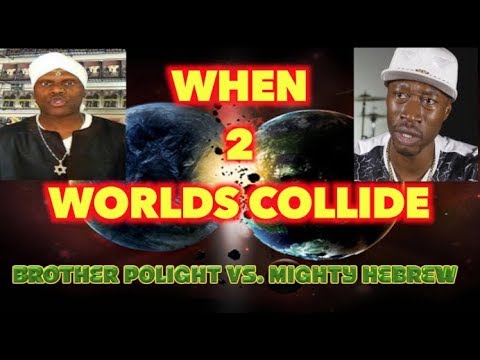 Brother Polight Vs. The Might Hebrew " When 2 Worlds Collide " You Don't Want To Miss This