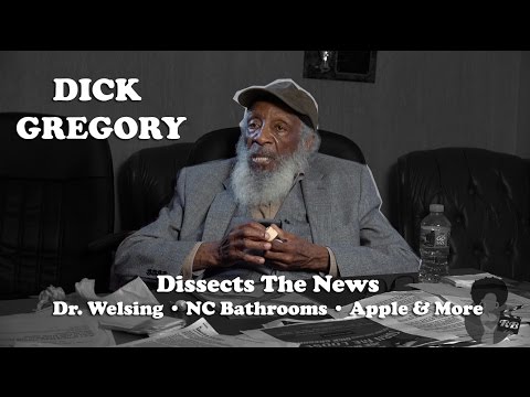 Dick Gregory – Dissecting The News