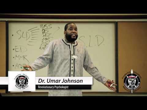 Dr. Umar Johnson: Psycho-Academic War against Black Boys (RELOADED) ((OFFICIAL LECTURE))