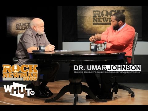 Dr. Umar Johnson on The Rock Newman Show