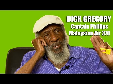 Dick Gregory – The Truth about Captain Phillips and Malaysian Airlines 370